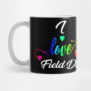 I love Field Day 2019 Tshirt for last day of school Mug